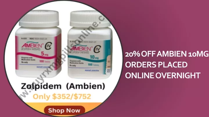 20 off ambien 10mg orders placed online overnight