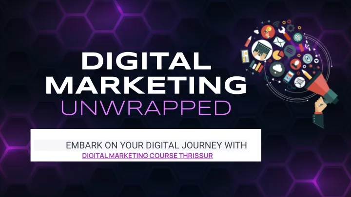 digital marketing unwrapped
