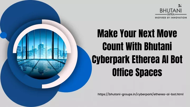 make your next move count with bhutani cyberpark