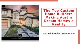 Top custom home builders making Austin dream homes a reality