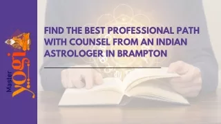 Find the Best Professional Path With Counsel From an Indian Astrologer in Brampton