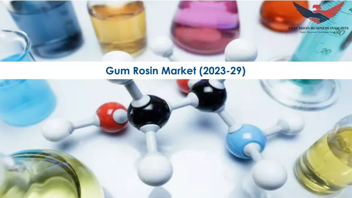 gum rosin market 2023 29