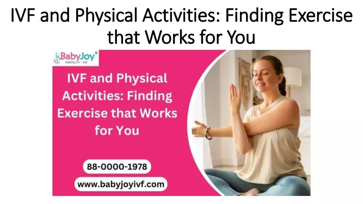 ivf and physical activities finding exercise that works for you
