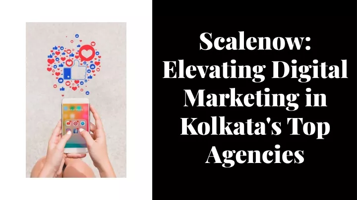 scalenow elevating digital marketing in kolkata