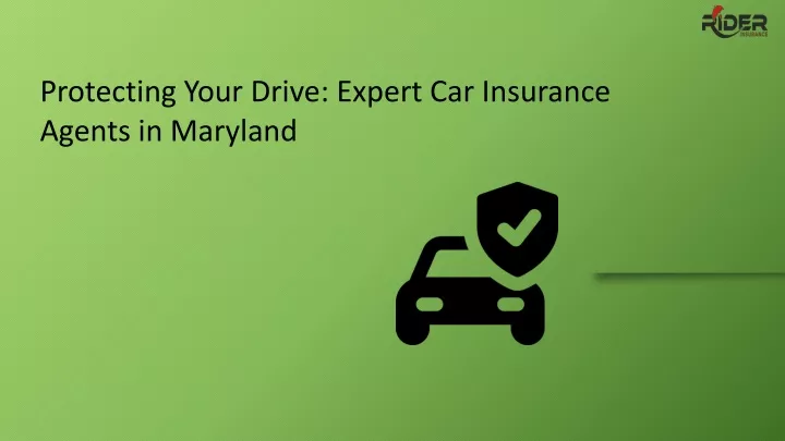protecting your drive expert car insurance agents