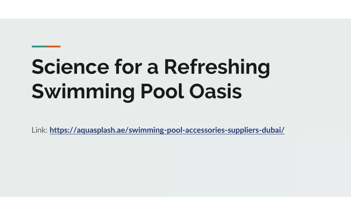 science for a refreshing swimming pool oasis