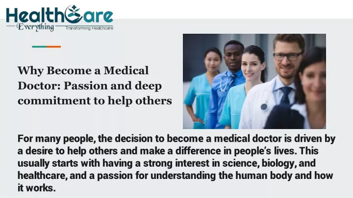 why become a medical doctor passion and deep commitment to help others