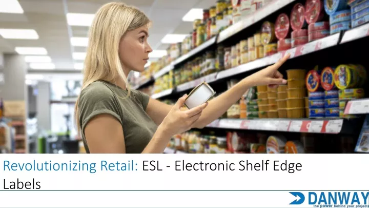 revolutionizing retail esl electronic shelf edge