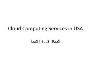 Cloud computing services  | IaaS | PaaS | SaaS | USA