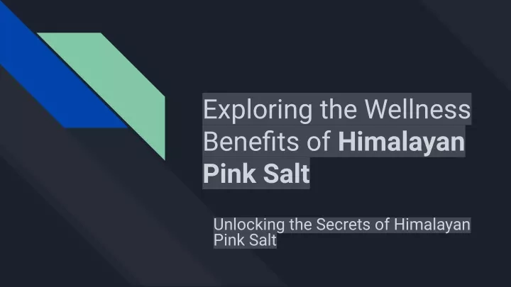 exploring the wellness benefits of himalayan pink