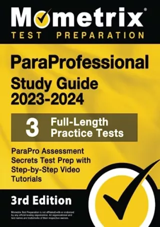 Read ebook [PDF] ParaProfessional Study Guide 2023-2024 - 3 Full-Length Practice Tests, ParaPro