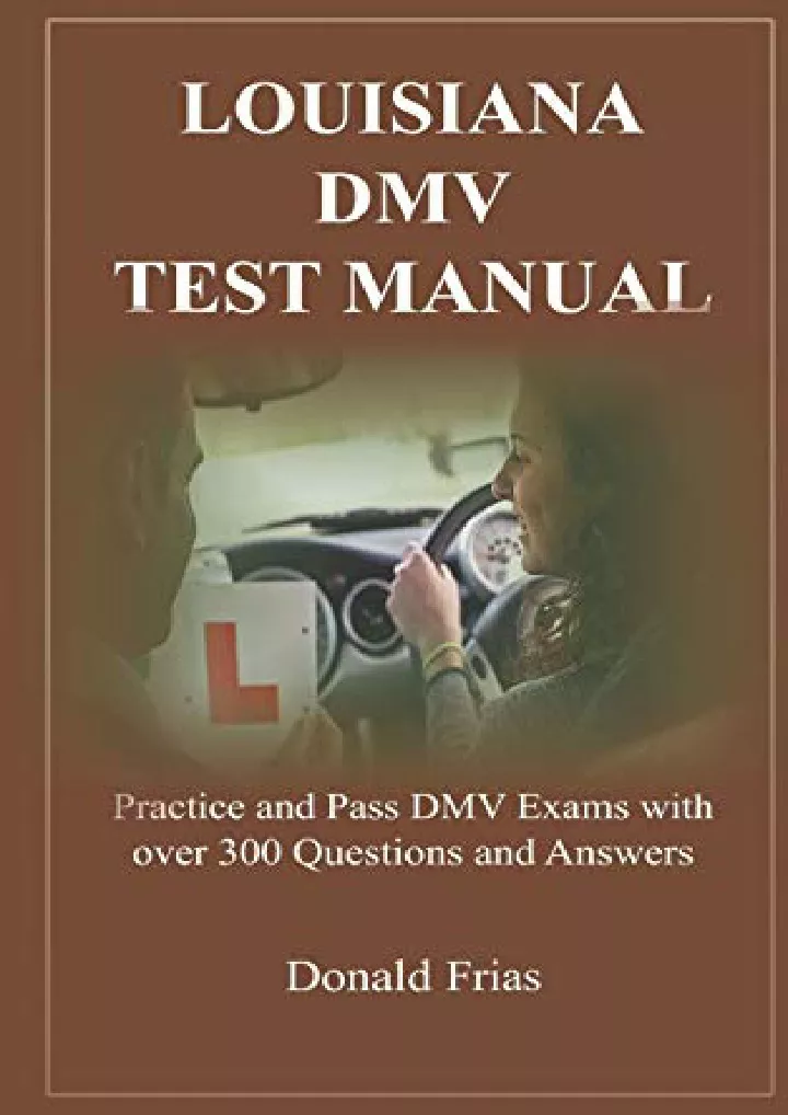 PPT - PDF/READ LOUISIANA DMV TEST MANUAL: Practice and Pass DMV Exams ...