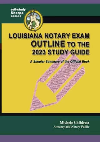 [PDF READ ONLINE] Louisiana Notary Exam Outline to the 2023 Study Guide: A Simpler Summary of