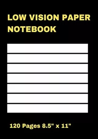 DOWNLOAD/PDF Low Vision Paper Notebook: Bold Black Thick Lined Writing Pad For Low Vision &