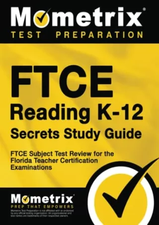 [PDF READ ONLINE] FTCE Reading K-12 Secrets Study Guide: FTCE Test Review for the Florida