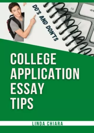 Download Book [PDF] College Application Essay Tips: Do’s and Don’ts for a Powerful and Convincing