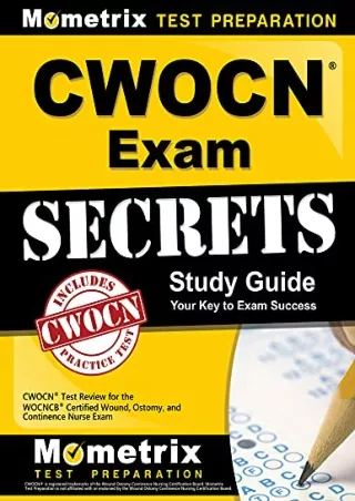 PDF/READ CWOCN Exam Secrets Study Guide: CWOCN Test Review for the WOCNCB Certified
