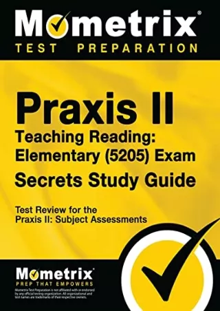 DOWNLOAD/PDF Praxis Teaching Reading - Elementary (5205) Secrets Study Guide: Test Review