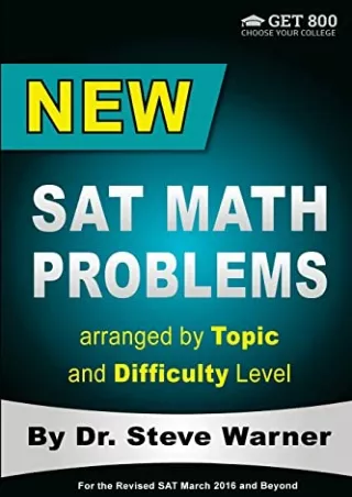 [PDF] DOWNLOAD New SAT Math Problems arranged by Topic and Difficulty Level: For the Revised