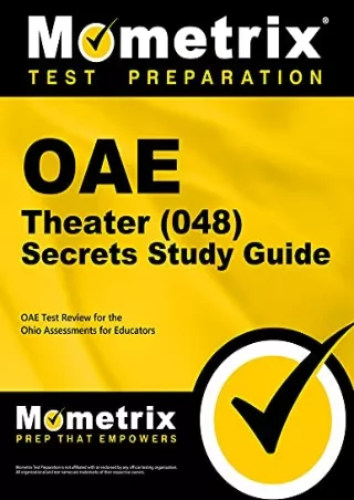 [PDF READ ONLINE] OAE Theater (048) Secrets Study Guide: OAE Test Review for the Ohio