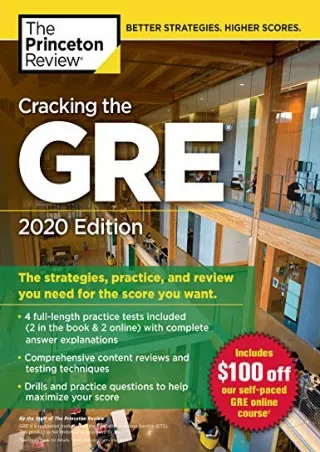 [PDF] DOWNLOAD Cracking the GRE with 4 Practice Tests, 2020 Edition: The Strategies,
