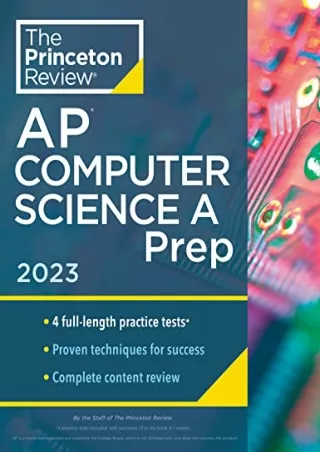 [PDF READ ONLINE] Princeton Review AP Computer Science A Prep, 2023: 4 Practice Tests   Complete