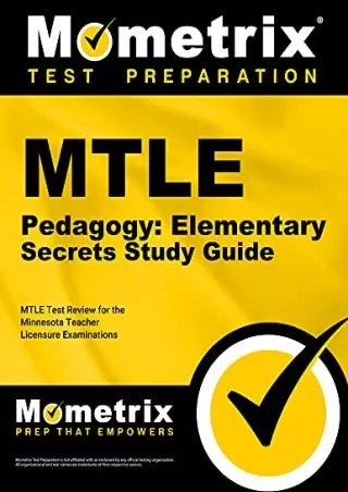 [READ DOWNLOAD] MTLE Pedagogy: Elementary Secrets Study Guide: MTLE Test Review for the