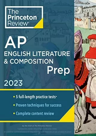 Download Book [PDF] Princeton Review AP English Literature & Composition Prep, 2023: 5 Practice