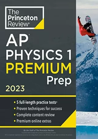 DOWNLOAD/PDF Princeton Review AP Physics 1 Premium Prep, 2023: 5 Practice Tests   Complete