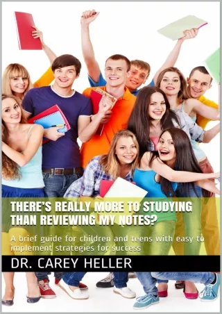READ [PDF] There’s Really More to Studying Than Reviewing My Notes?: A brief guide for