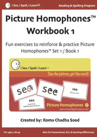 get [PDF] Download Picture Homophones™ Workbook 1 (I See, I Spell, I Learn® - Reading & Spelling