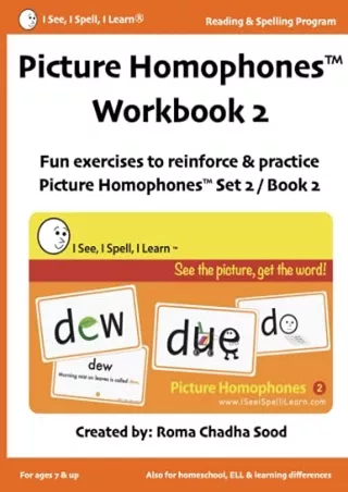 Download Book [PDF] Picture Homophones™ Workbook 2 (I See, I Spell, I Learn® - Reading & Spelling