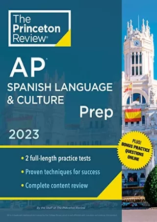 READ [PDF] Princeton Review AP Spanish Language & Culture Prep, 2023: 2 Practice Tests