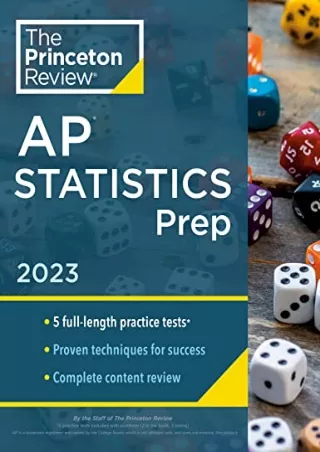 [READ DOWNLOAD] Princeton Review AP Statistics Prep, 2023: 5 Practice Tests   Complete Content