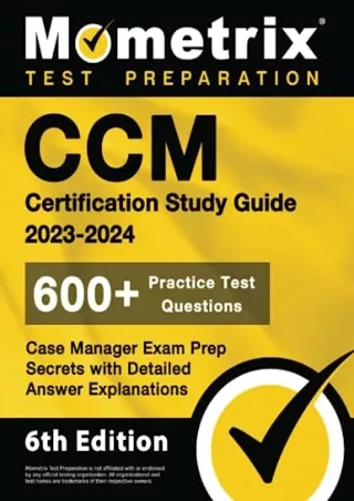 Download Book [PDF] CCM Certification Study Guide 2023-2024 - 600  Practice Test Questions, Case