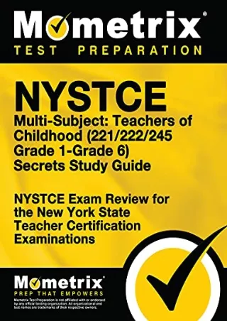 Read ebook [PDF] NYSTCE Multi-Subject: Teachers of Childhood (221/222/245 Grade 1-Grade 6)