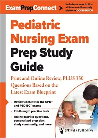 $PDF$/READ/DOWNLOAD Pediatric Nursing Exam Prep Study Guide: Print and Online Review, PLUS 350