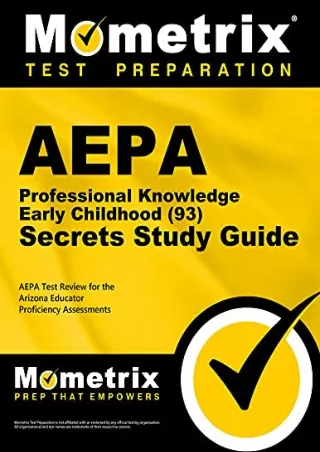 PDF/READ AEPA Professional Knowledge- Early Childhood (93) Secrets Study Guide: AEPA