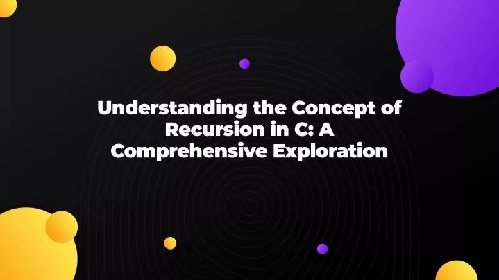 understanding the concept of recursion