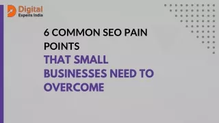 6 Common SEO Pain Points That Small Businesses Need to Overcome