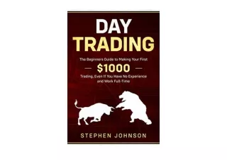 Kindle online PDF Day Trading The Beginners Guide to Making Your First 1000 Trad
