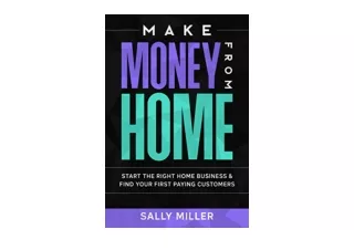 Kindle online PDF Make Money From Home Start The Right Home Business Find Your F