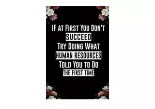 Ebook download If At First You Don t Succeed Try Doing What Human Resources Told