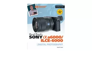 PDF read online David Busch’s Sony Alpha a6000 ILCE 6000 Guide to Digital Photog