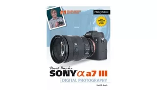 Kindle online PDF David Busch s Sony Alpha a7 III Guide to Digital Photography T