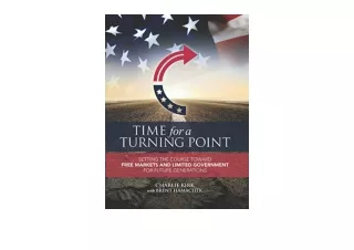 Download Time for a Turning Point Setting a Course Toward Free Markets and Limit