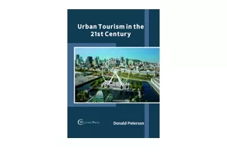 Ebook download Urban Tourism in the 21st Century unlimited