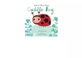PDF read online You re My Little Cuddle Bug for ipad