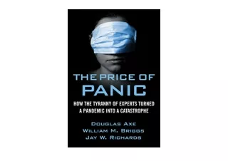 Download The Price of Panic How the Tyranny of Experts Turned a Pandemic into a