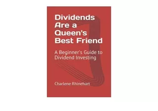 PDF read online Dividends Are a Queen s Best Friend A Beginner s Guide to Divide
